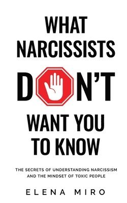 bokomslag What Narcissists DON'T Want People to Know