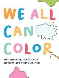 bokomslag We All Can Color