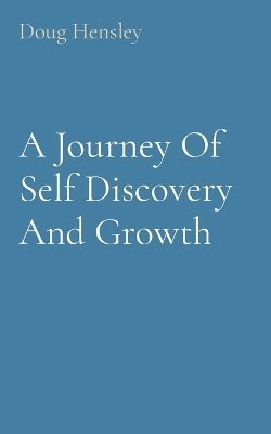 Journey Of Self Discovery And Growth