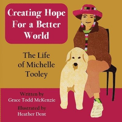 Grace Todd McKenzie, Todd McKenzie, Grace - Creating Hope for a Better World, Häftad