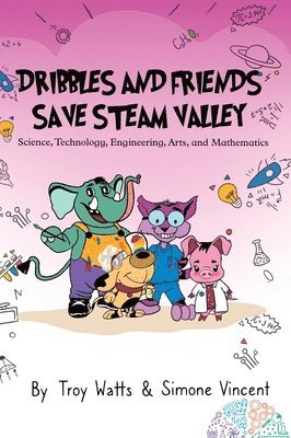 bokomslag Dribbles and Friends Save STEAM Valley