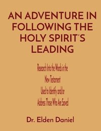 bokomslag An Adventure in Following the Holy Spirit's Leading