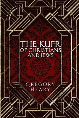 bokomslag The Kufr of Christians and Jews