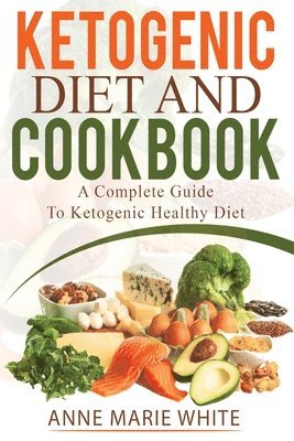 bokomslag Ketogenic Diet And Cookbook