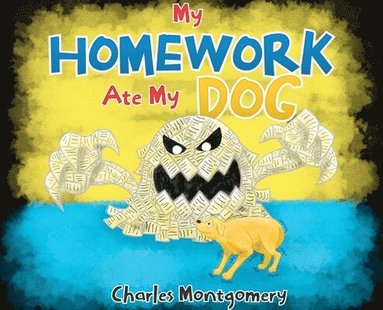 bokomslag My Homework Ate My Dog