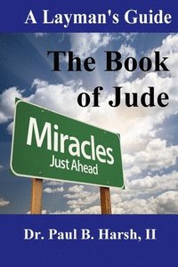 bokomslag Layman's Guide to the Book of Jude