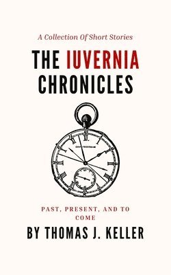 bokomslag Iuvernia Chronicles