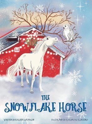 Kristen Halverson - Snowflake Horse, Inbunden