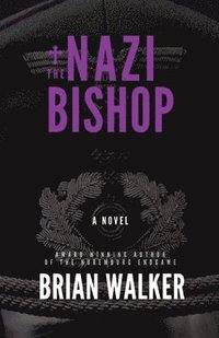 bokomslag The Nazi Bishop