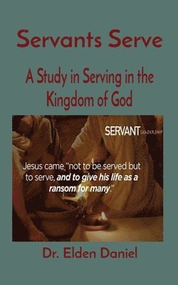 Servants Serve 1