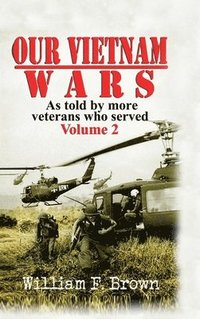 bokomslag Our Vietnam Wars, Volume 2