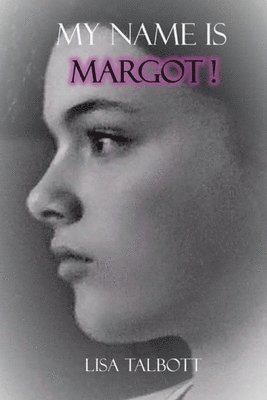 My Name is Margot! 1