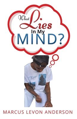 bokomslag What Lies in My Mind