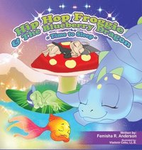 bokomslag Hip Hop Froggie and The Blueberry Dragon