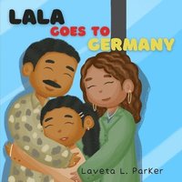 bokomslag Lala Goes To Germany
