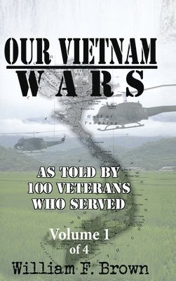 bokomslag Our Vietnam Wars, Volume 1