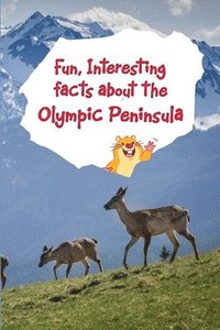 bokomslag Fun, Interesting Facts About the Olympic Peninsula