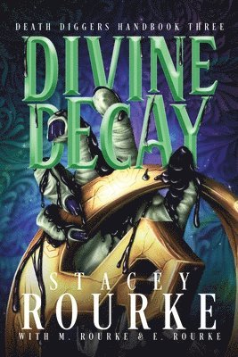 Stacey Rourke - Divine Decay, Häftad