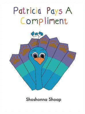 Shoshonna Shoap - Patricia Pays A Compliment, Inbunden