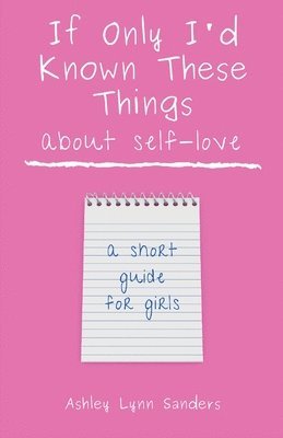 If Only I'd Known These Things about Self-Love 1