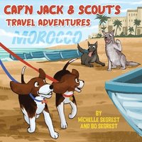 bokomslag Cap'n Jack & Scout's Travel Adventures (Book 2 - MOROCCO)