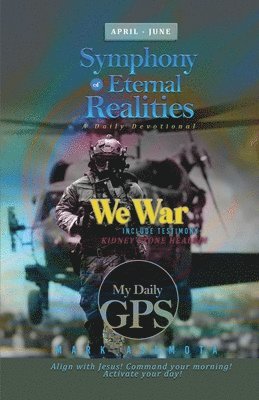 My Daily GPS - Symphony of Eternal realities April to June 1