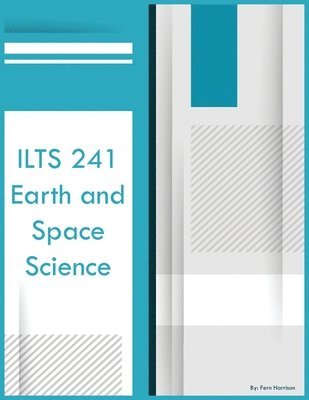 Fern Harrison - ILTS 241 Earth and Space Science, Häftad
