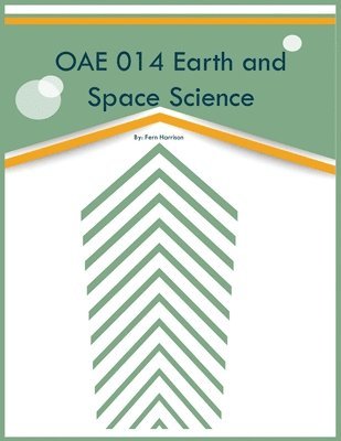 OAE 014 Earth and Space Science 1