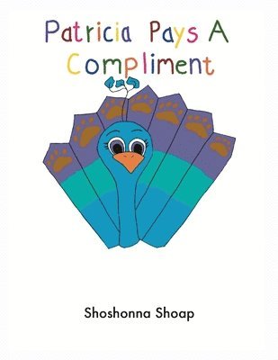 Shoshonna Shoap - Patricia Pays A Compliment, Häftad