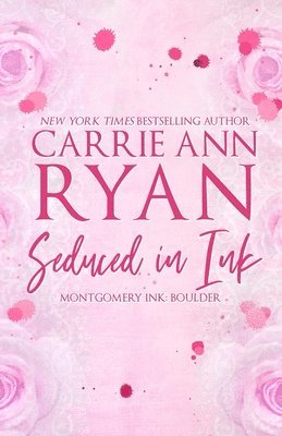 Carrie Ann Ryan - Seduced in Ink - Special Edition, Häftad