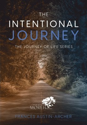 The Intentional Journey 1