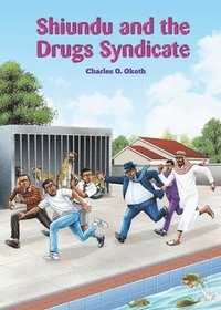 bokomslag Shiundu and the Drugs Syndicate