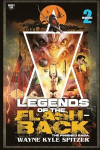 bokomslag Legends of the Flashback Book Two
