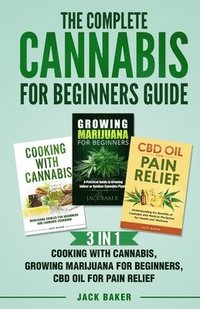 bokomslag The Complete Cannabis for Beginners Guide