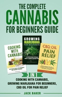 The Complete Cannabis for Beginners Guide 1