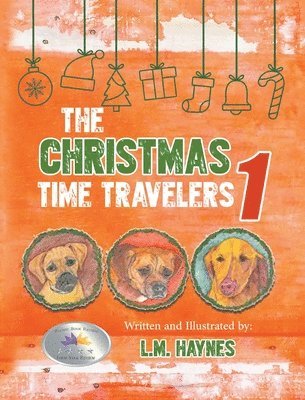 L M Haynes, L. M. Haynes - Christmas Time Travelers 1, Inbunden