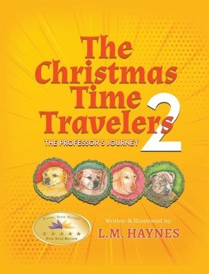 L M Haynes, L. M. Haynes, L.M. Haynes - Christmas Time Travelers 2, Inbunden
