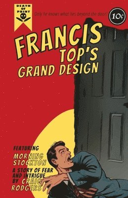 bokomslag Francis Top's Grand Design