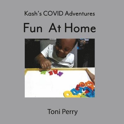 Kash's COVID Adventures Fun At Home 1