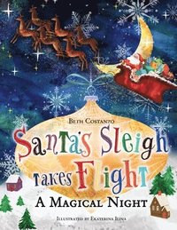 bokomslag Santa's Sleigh Takes Flight! A Magical Night.