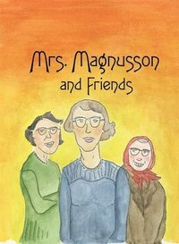 bokomslag Mrs. Magnusson & Friends