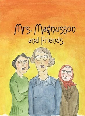 Mrs. Magnusson & Friends 1