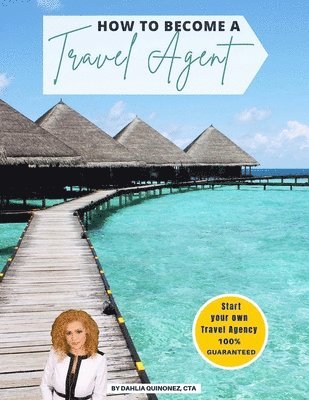 bokomslag How to Become a Travel Agent