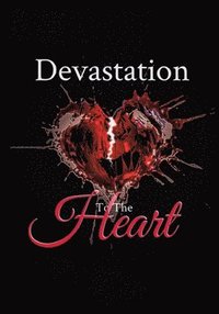 bokomslag Devastation to the Heart