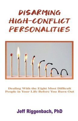 Disarming High-Conflict Personalities 1
