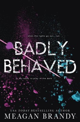 Badly Behaved 1