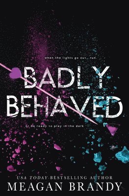 Meagan Brandy - Badly Behaved, Häftad