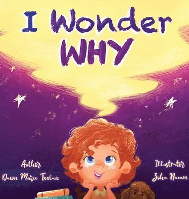 Dawn Toolan - I Wonder Why, Inbunden