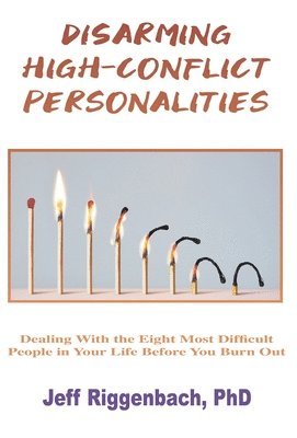 Disarming High-Conflict Personalities 1