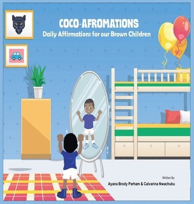 Ayana Brody Parham, Calvarina Nwachuku, Brody Parham, Ayana - CoCo-Afromations, Inbunden